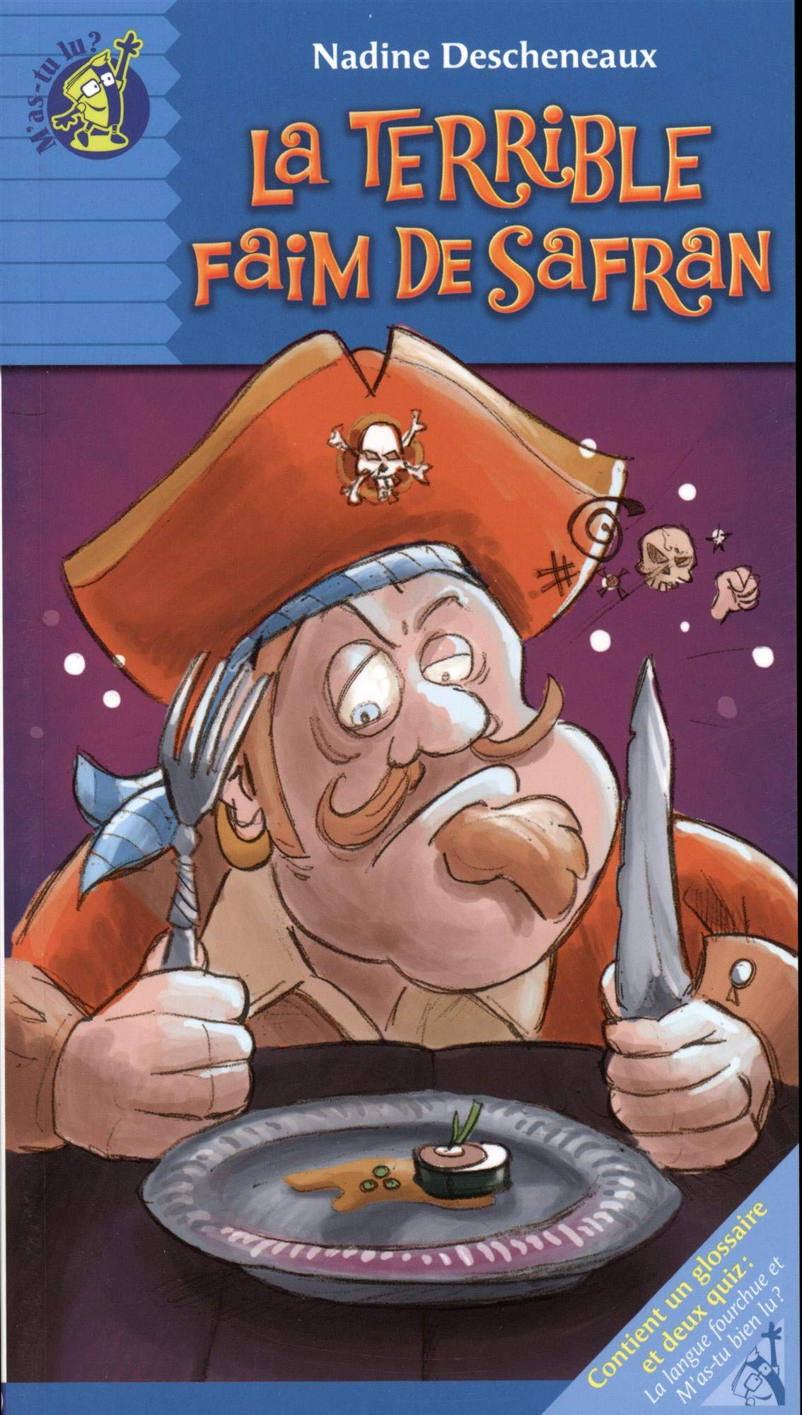 La terrible faim de Safran