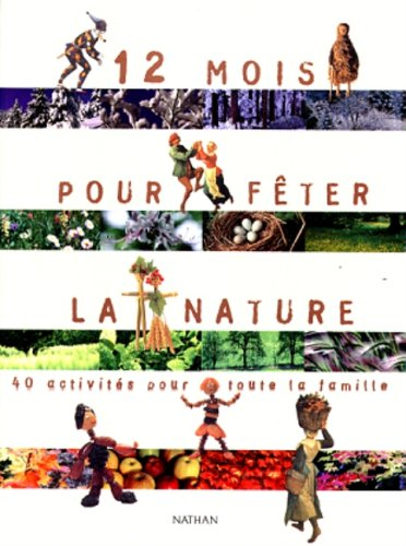 12 mois pour fêter la nature