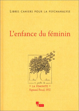 Libres cahiers pour la psychanalyse, n° 8. L'enfance du féminin
