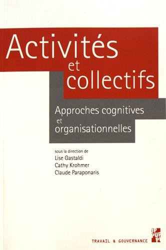 Activités et collectifs : approches cognitives et organisationnelles