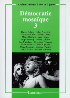 Démocratie mosaïque. Vol. 3