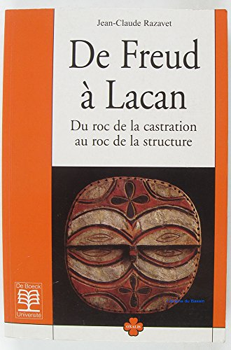 De Freud à Lacan : du roc de la castration au roc de la structure