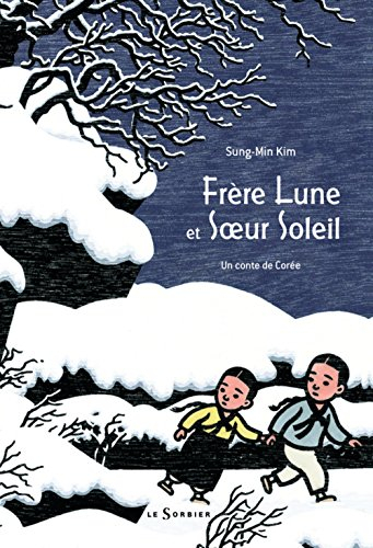 Frère Lune et soeur Soleil : un conte de Corée