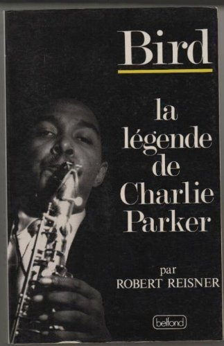 Bird : la légende de Charlie Parker