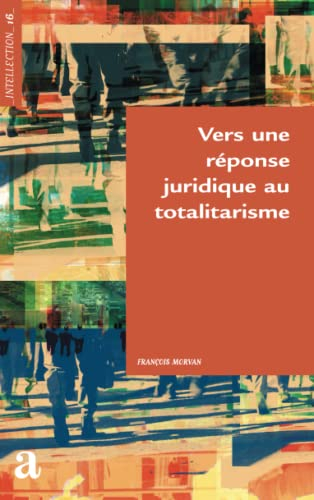 Vers une réponse juridique au totalitarisme