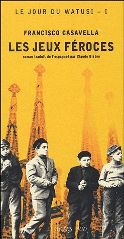 Le jour du Watusi. Vol. 1. Les jeux féroces