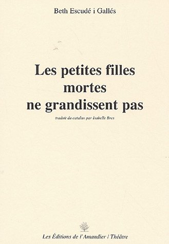 Les petites filles mortes ne grandissent pas