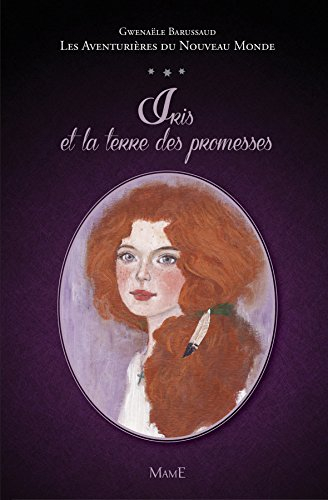 Les aventurières du Nouveau Monde. Une terre de promesse