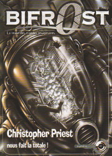 Bifrost, n° 41. Christophe Priest nous fait la totale !