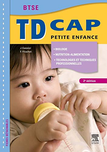 TD CAP petite enfance BTSE : biologie, nutrition-alimentation, technologies et techniques profession