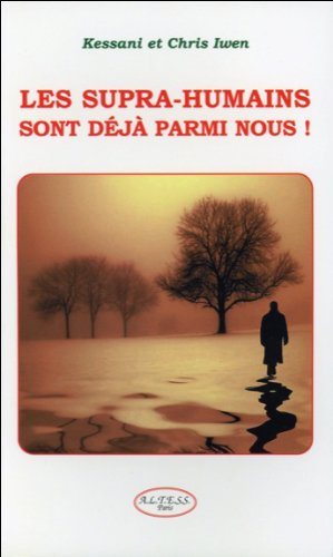 Les supra-humains sont déjà parmi nous !