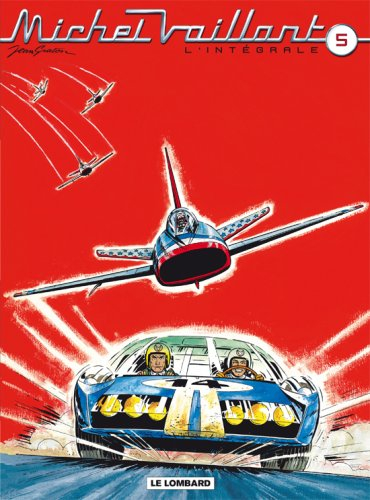 Michel Vaillant : l'intégrale. Vol. 5