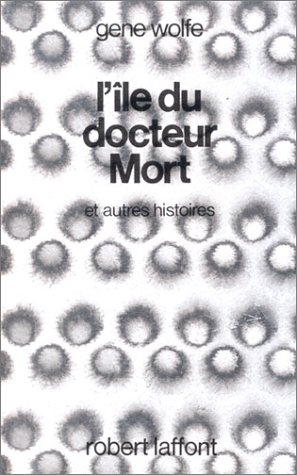 L'île du docteur Mort : et autres histoires