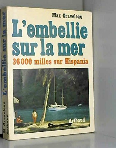l'embellie sur la mer : 36000 milles sur hispania