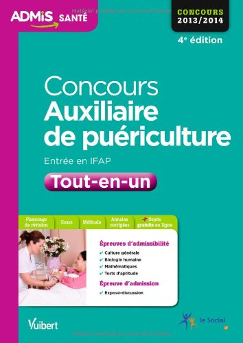 Concours auxiliaire de puériculture : entrée en IFAP : tout-en-un