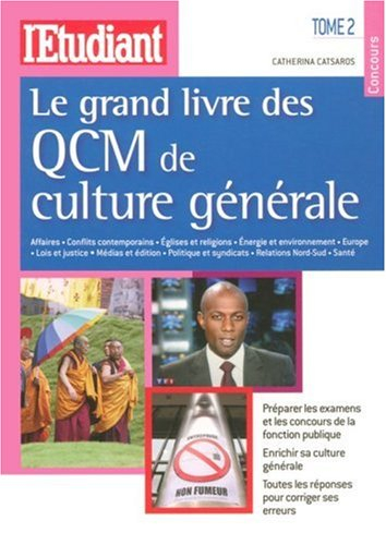 Le grand livre des QCM de culture générale. Vol. 2. Affaires, conflits contemporains, Eglises et rel