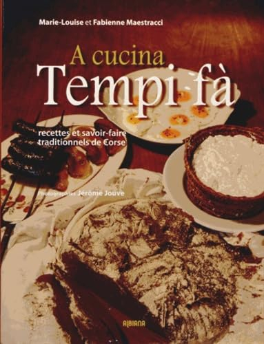 A cucina tempi fà : recettes et savoir-faire traditionnels de Corse