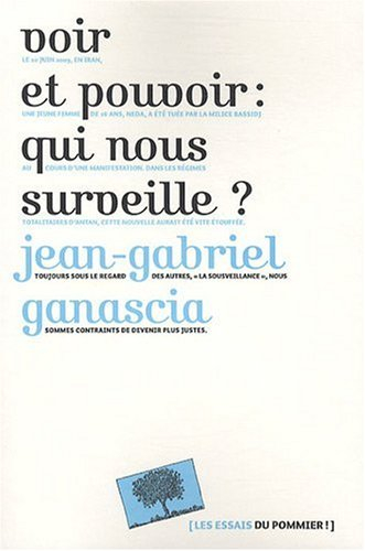 Voir et pouvoir : qui nous surveille ?