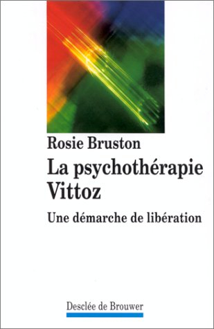 La psychothérapie Vittoz : une démarche de libération