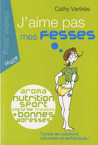 J'aime pas mes fesses