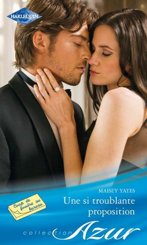 Une si troublante proposition : coup de foudre au bureau