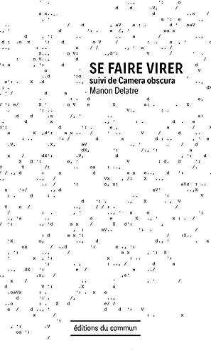 Se faire virer. Camera obscura