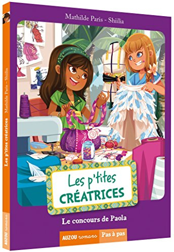 Les p'tites créatrices. Le concours de Paola
