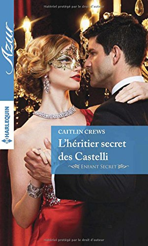 L'héritier secret des Castelli : enfant secret