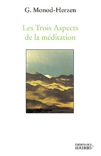 Les trois aspects de la méditation