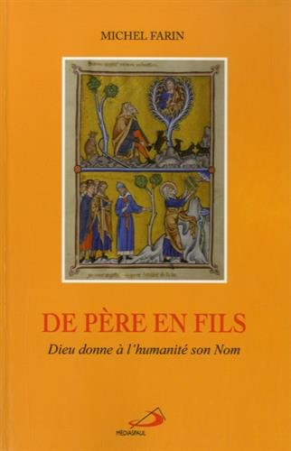 De père en fils : Dieu donne à l'humanité son nom