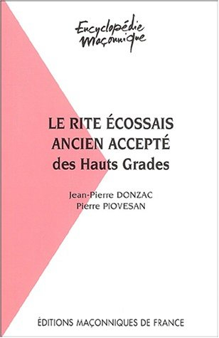 Le rite écossais ancien accepté des hauts grades au sein du Grand Orient de France