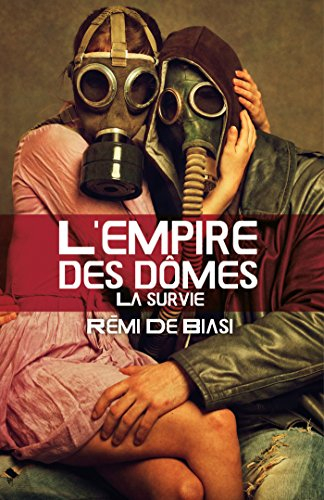 L'empire des dômes : La survie