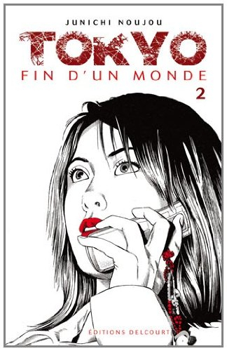 Tokyo, fin d'un monde. Vol. 2