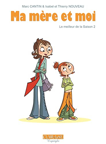 Ma mère et moi. Le meilleur de la saison 2