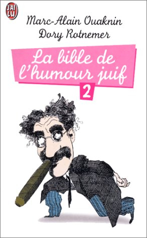 La bible de l'humour juif. Vol. 2