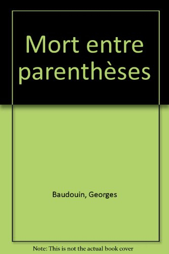 Mort entre parenthèses : roman policier