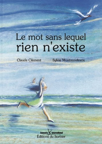Le mot sans lequel rien n'existe