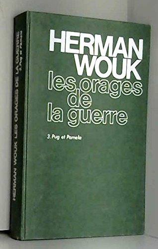 Les orages de la guerre. Vol. 3. Pug et Pamela