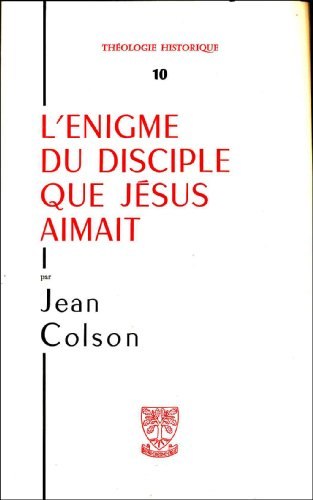 L'Enigme du disciple que Jésus aimait