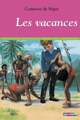 Les vacances. Histoire de la princesse Rosette