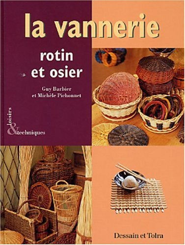 la vannerie. : rotin et osier