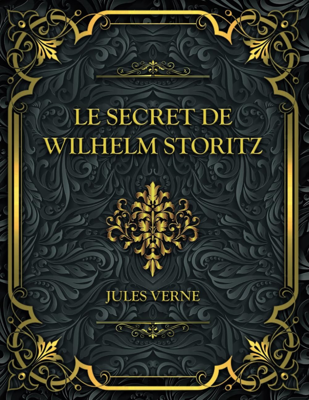 Le Secret de Wilhelm Storitz: Jules Verne