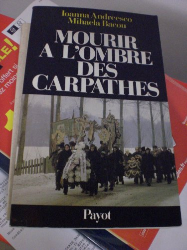 Mourir à l'ombre des Carpathes