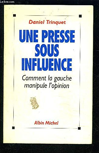 Une Presse sous influence