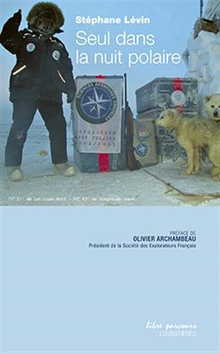 seul dans la nuit polaire