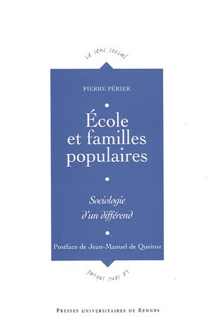 Ecole et familles populaires : sociologie d'un différend