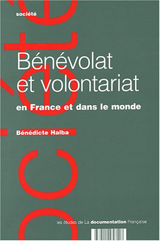Bénévolat et volontariat : en France et dans le monde