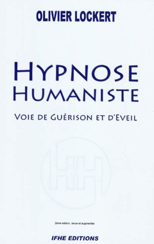 Hypnose humaniste : voie de guérison et d'éveil