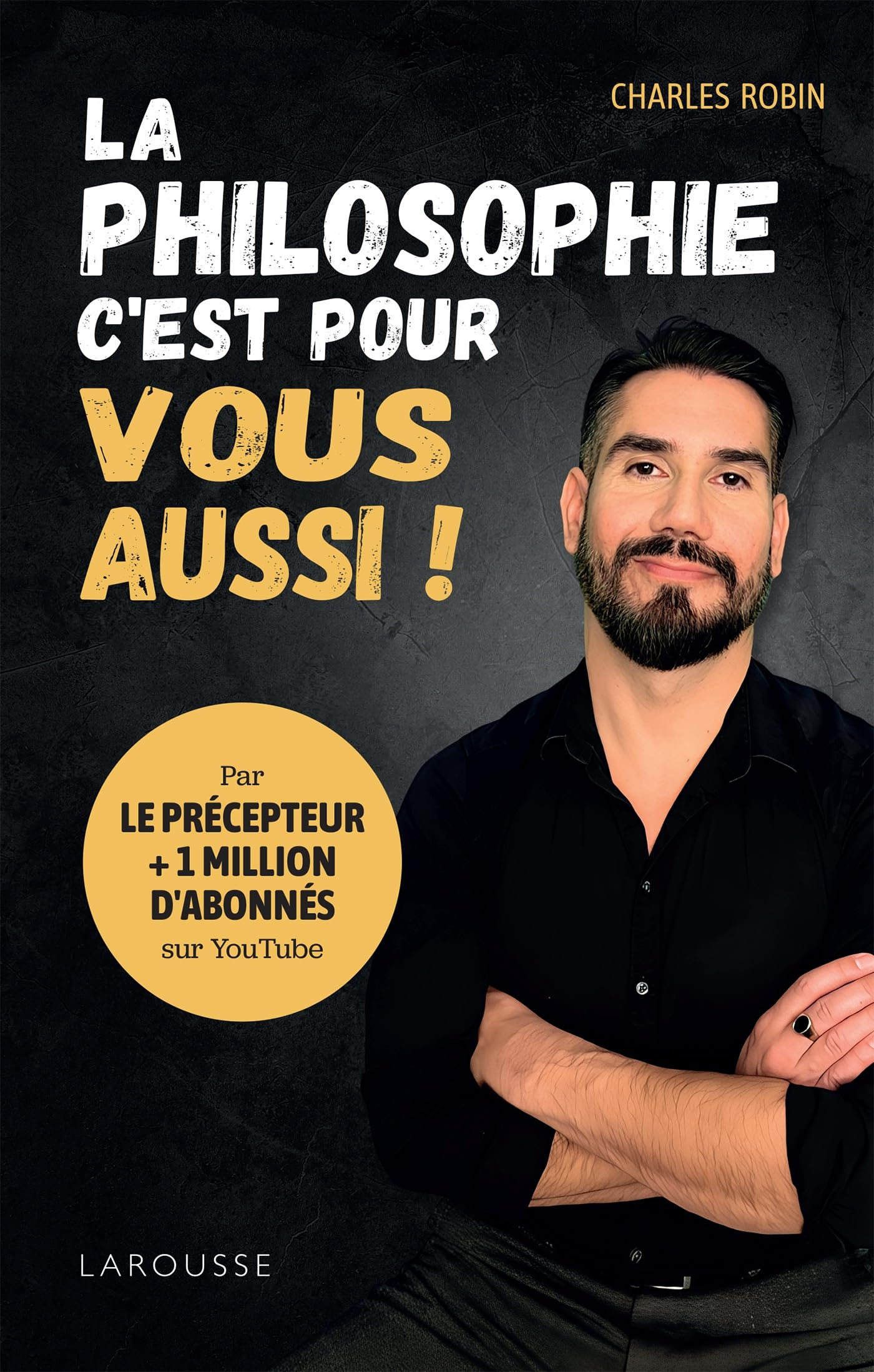 La philosophie, c'est pour vous aussi ! : 20 leçons de philo pour voir la vie autrement