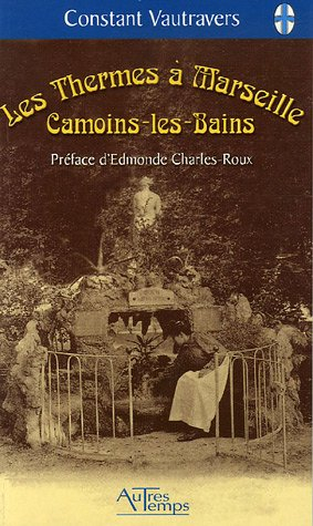 Les thermes à Marseille : Camoins-les-Bains